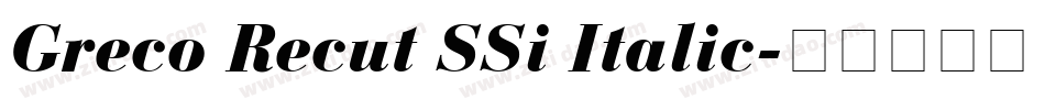 Greco Recut SSi Italic字体转换